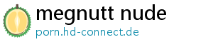 megnutt nude